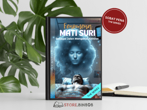 Fenomena Mati Suri Sebagai Jalan Mengenal Alam Akhirat (Series 8)