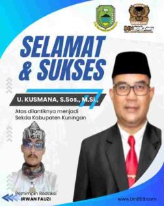 Pemimpin Redaksi BIN808.COM Ucapan Selamat atas Pelantikan U. Kusmana, S.Sos., M.Si. sebagai Sekda Kabupaten Kuningan