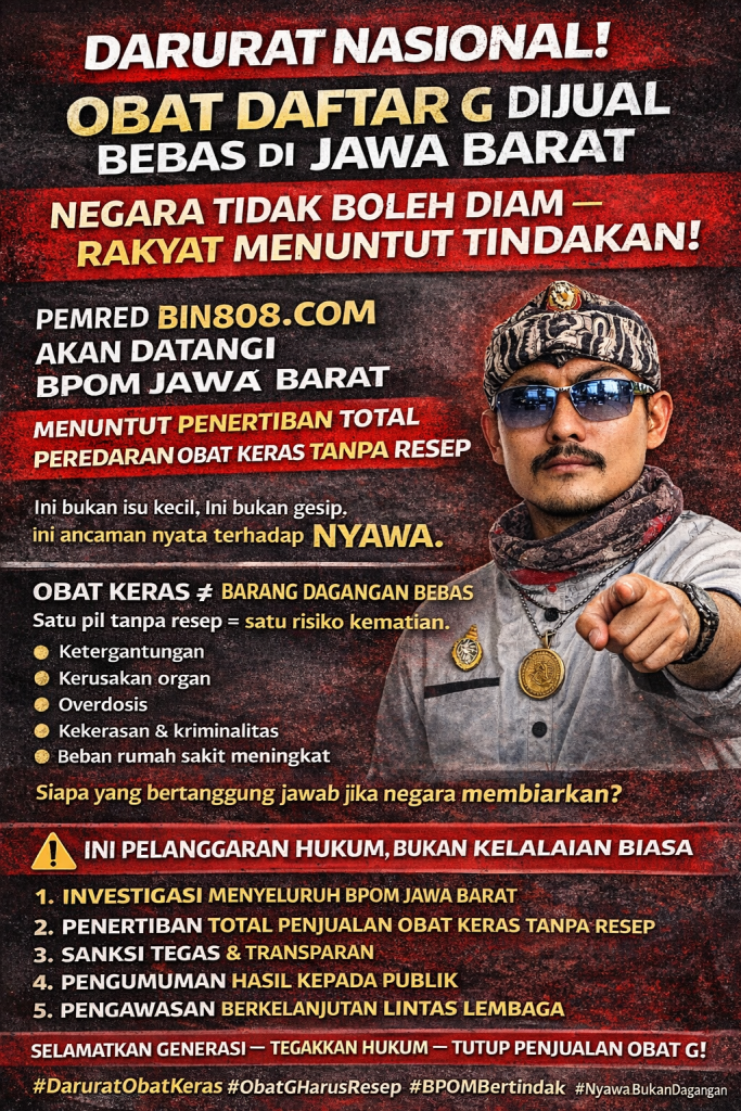 Pemred BIN808.COM Akan Mendatangi BPOM Jawa Barat Membahas Peredaran Obat Daftar G yang Dijual Bebas di Wilayah Jawa Barat